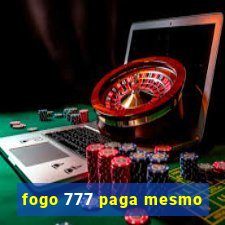 fogo 777 paga mesmo